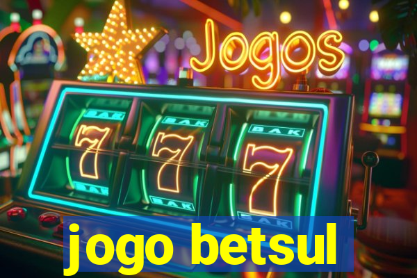 jogo betsul